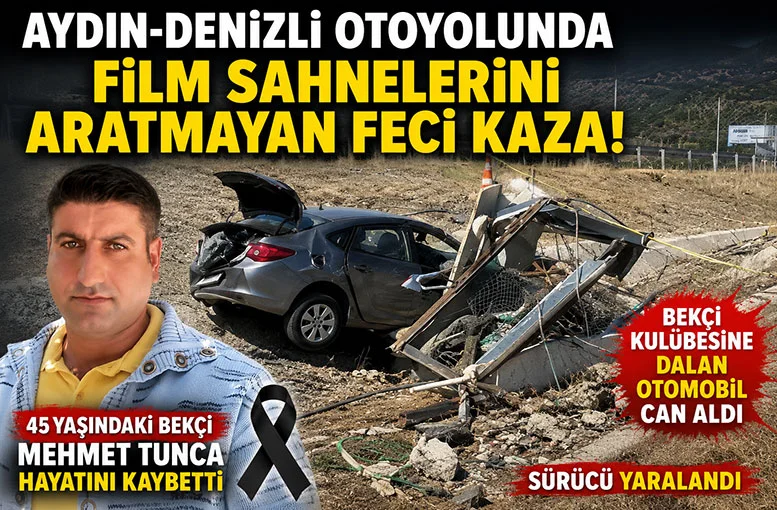 Aydın-Denizli Otoyolunda film sahnelerini aratmayan feci kaza!  Mehmet Tunca feci kazada hayatını kaybeti