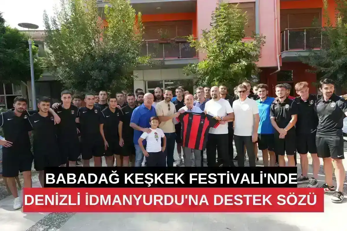 Babadağ Keşkek Festivali’nde Denizli İdmanyurdu’na Destek Sözü