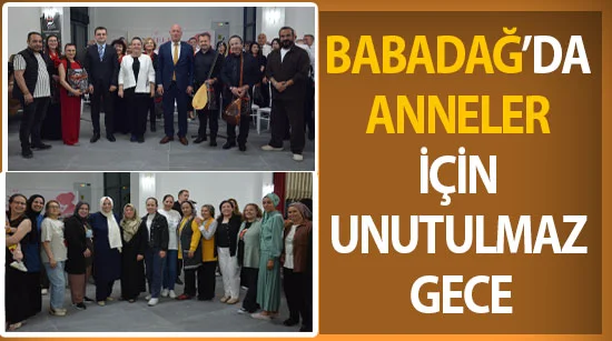 Babadağ’da Anneler için unutulmaz gece