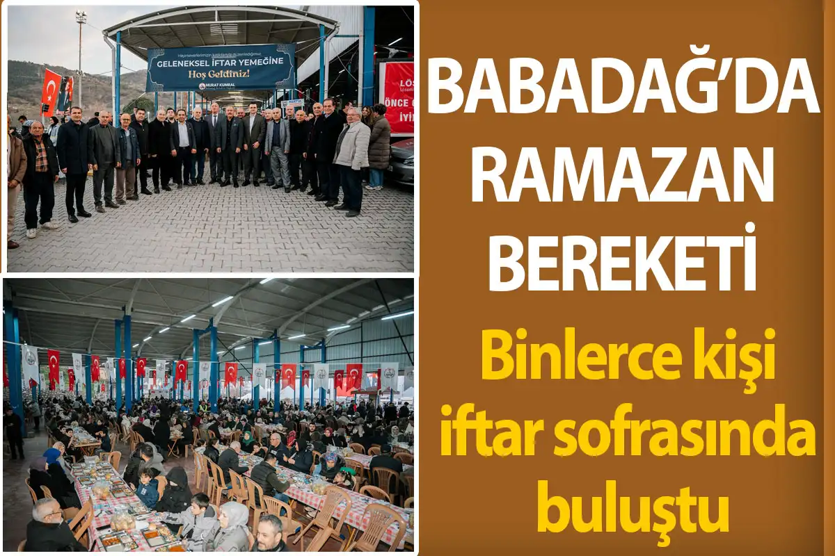 Babadağ’da Ramazan Bereketi  Binlerce kişi iftar sofrasında buluştu