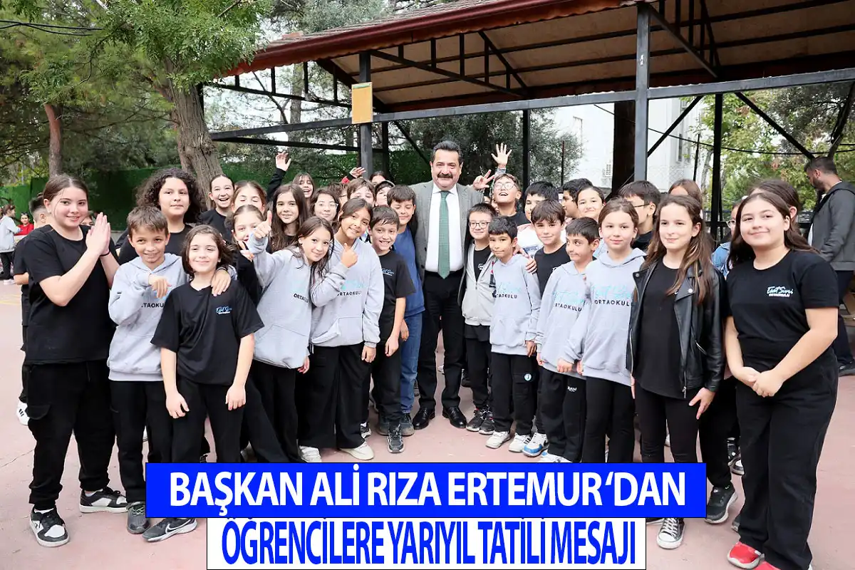 Başkan Ali Rıza Ertemur’dan öğrencilere yarıyıl tatili mesajı