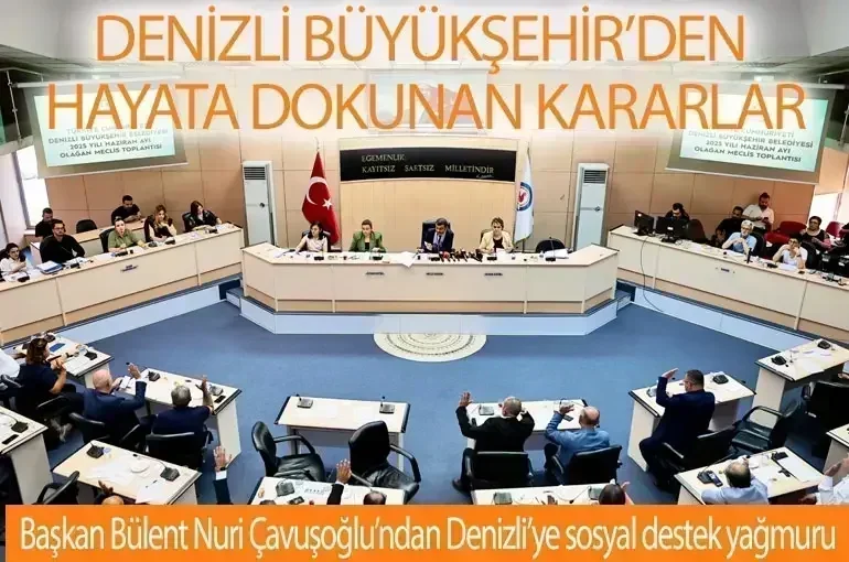 Başkan Bülent Nuri Çavuşoğlu'ndan Denizli'ye Sosyal Destek Yağmuru