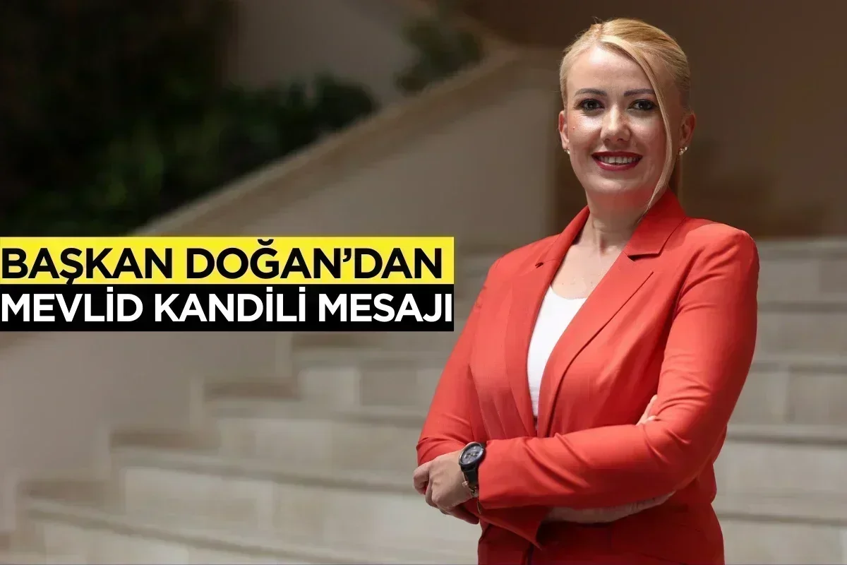 Başkan Doğan’dan Mevlid Kandili Mesajı