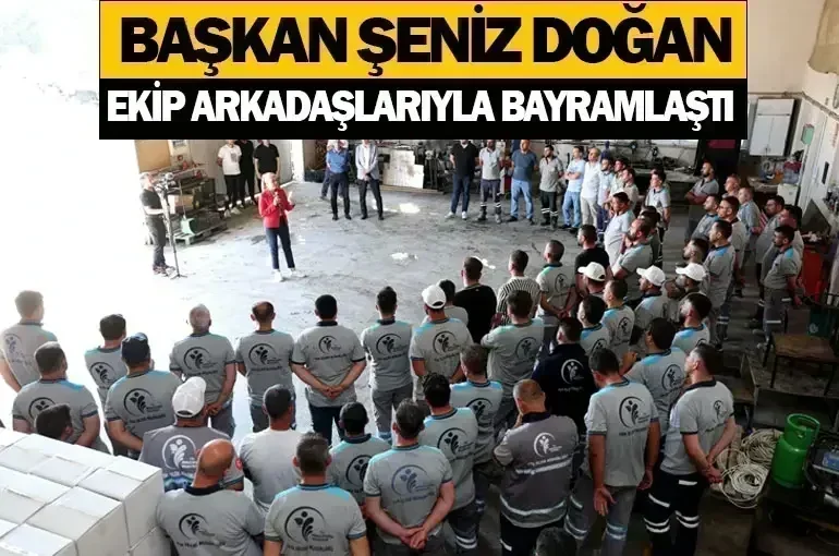 Başkan Şeniz Doğan Ekip Arkadaşlarıyla Bayramlaştı
