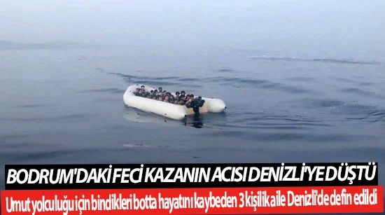 Bodrum'daki feci kazanın acısı Denizli'ye düştü