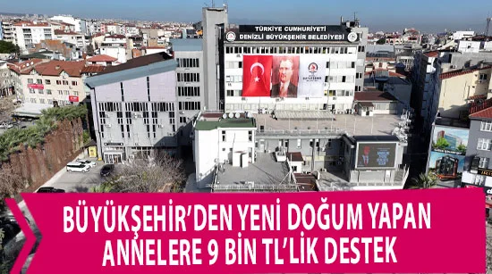 Büyükşehir’den Yeni Doğum Yapan Annelere 9 Bin Tl’lik Destek