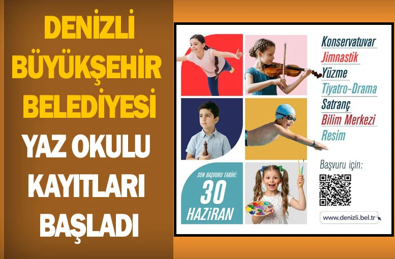 Denizli Büyükşehir Belediyesi Yaz Okulu kayıtları başladı