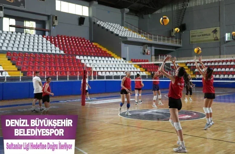 Denizli Büyükşehir Belediyespor: Sultanlar Ligi Hedefine Doğru İlerliyor
