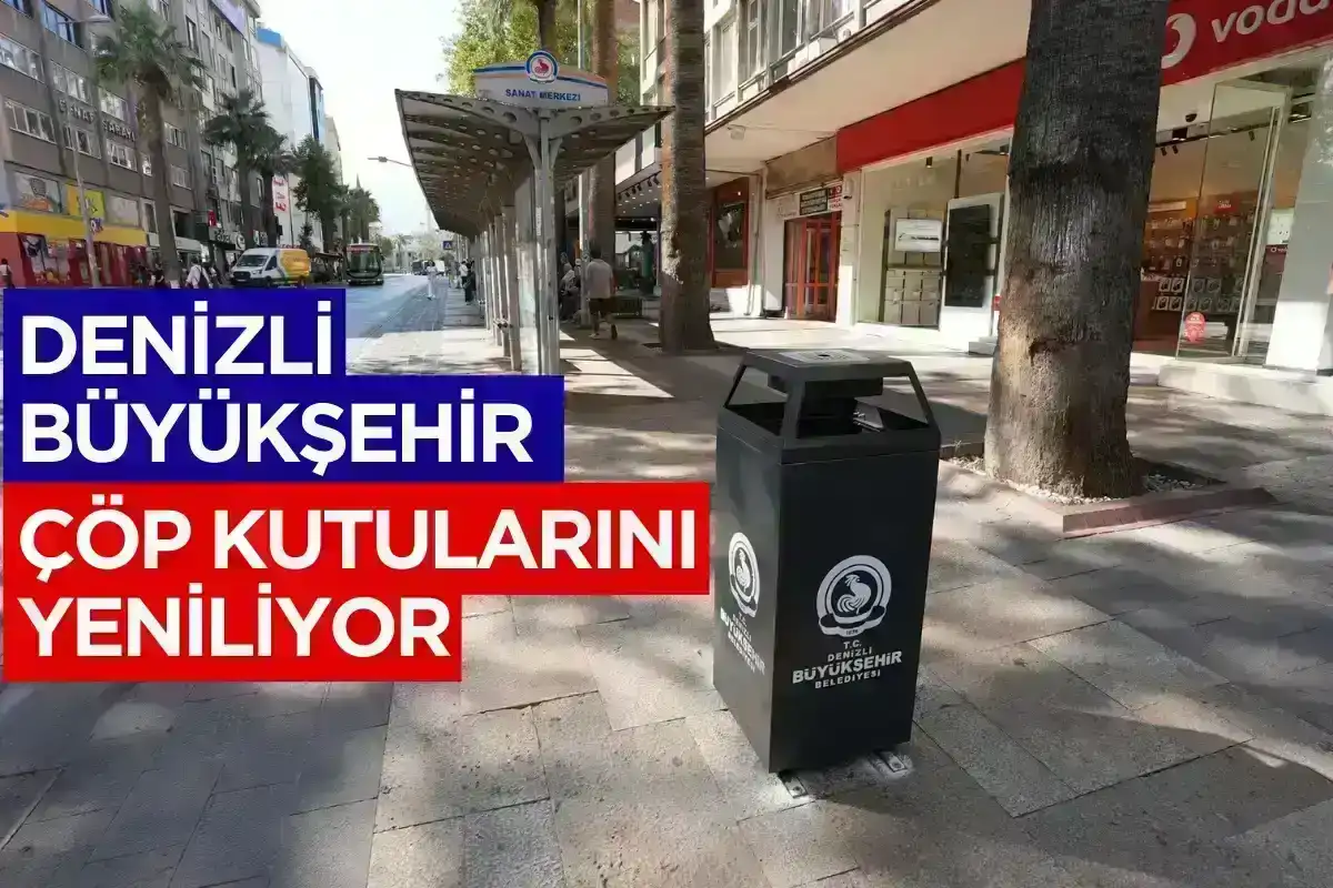 Denizli Büyükşehir çöp kutularını yeniliyor