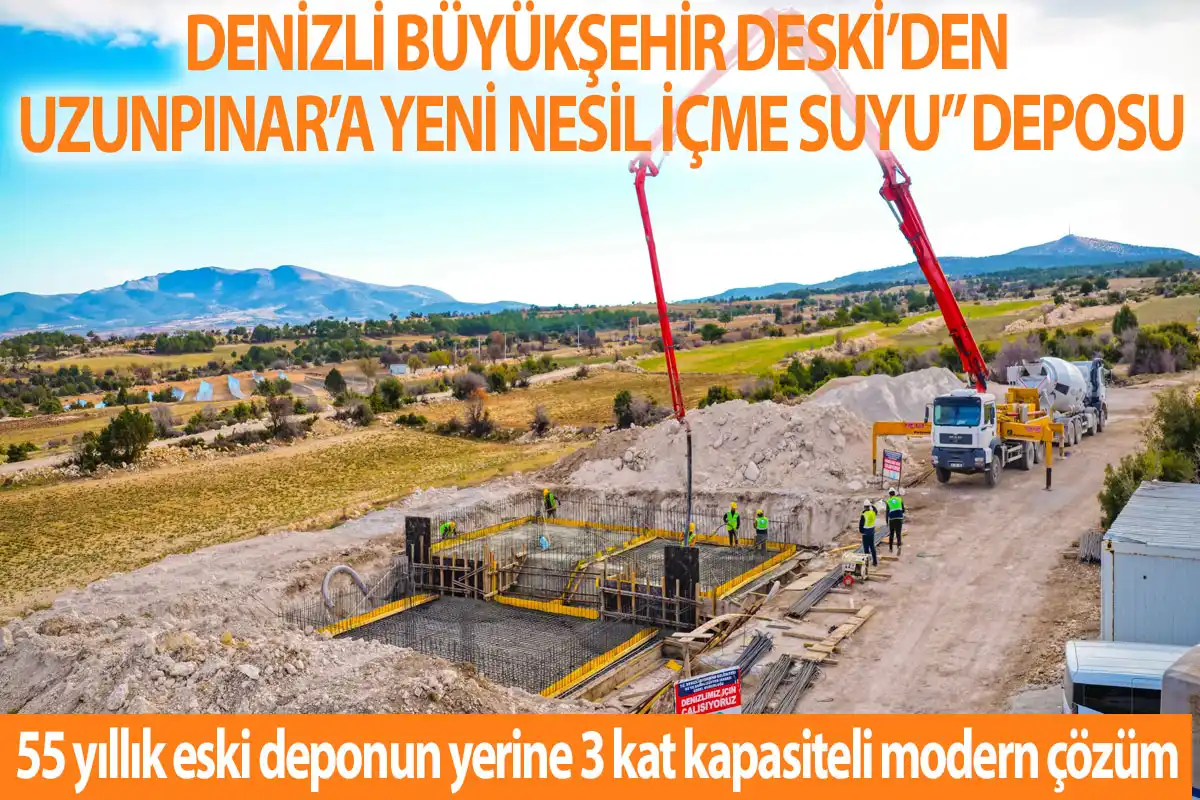 Denizli Büyükşehir DESKİ’den Uzunpınar’a yeni nesil içme suyu” deposu