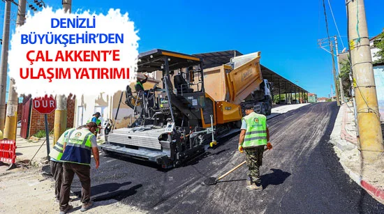 Denizli Büyükşehir’den Çal Akkent’e ulaşım yatırımı
