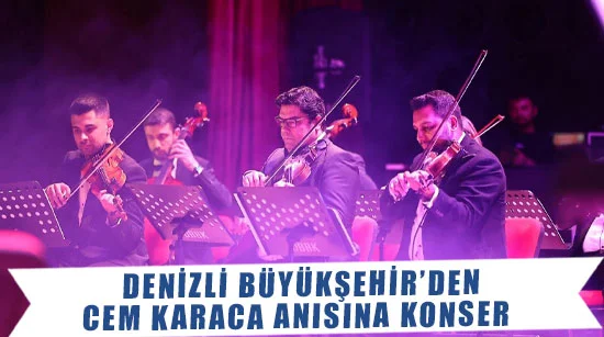 Denizli Büyükşehir’den Cem Karaca Anısına Konser