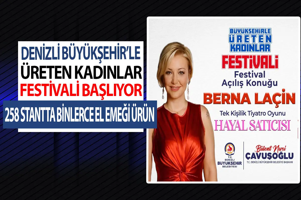 Denizli Büyükşehirle Üreten Kadınlar Festivali başlıyor