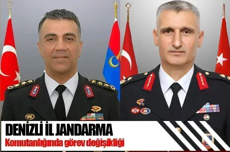 Denizli İl Jandarma Komutanlığı'nda Görev Değişikliği