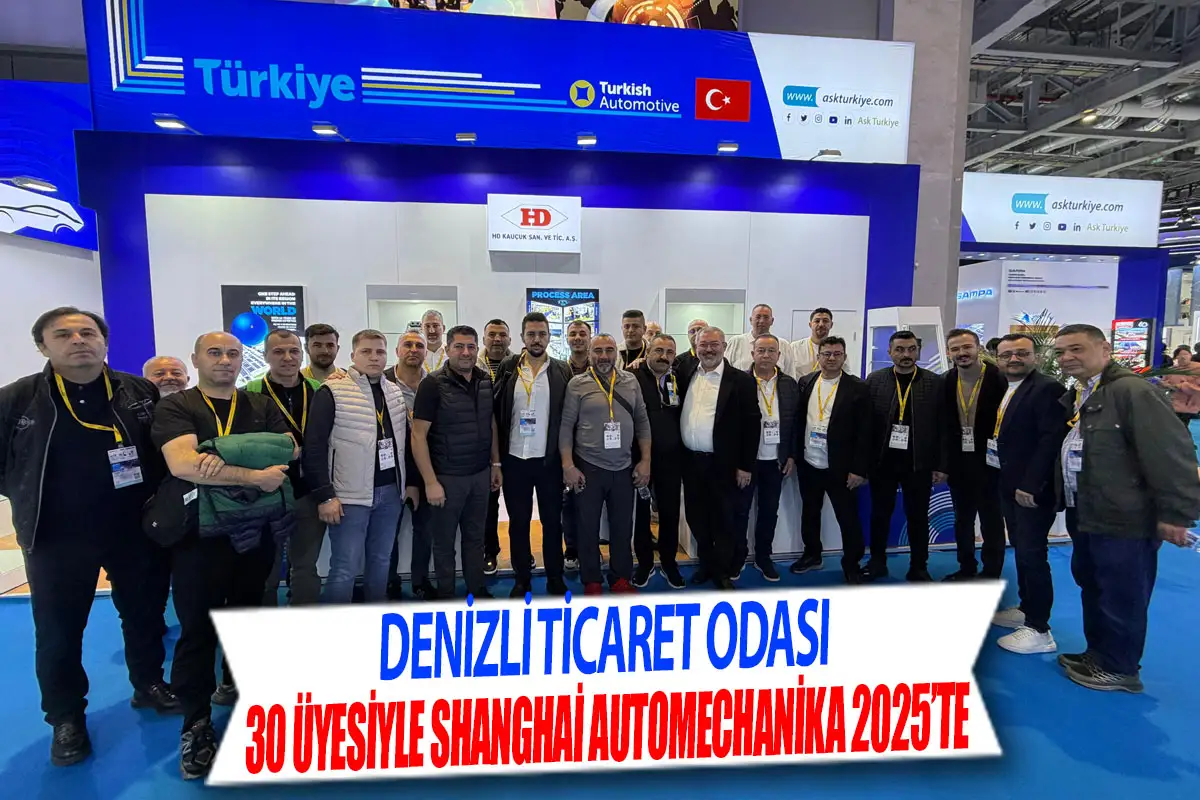 Denizli Ticaret Odası 30 üyesiyle Shanghai Automechanika 2025’te