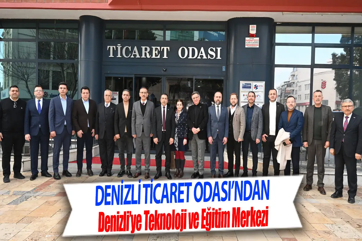 Denizli Ticaret Odası’ndan Denizli’ye, Teknoloji Ve Eğitim Merkezi
