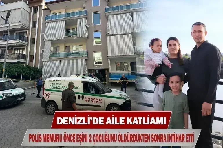 Denizli’de aile katliamı