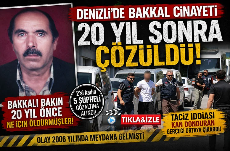 Denizli'de bakkal cinayeti 20 yıl sonra çözüldü