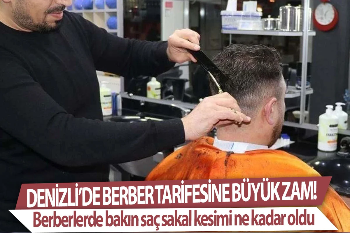 Denizli’de Berber Tarifesine Büyük Zam!