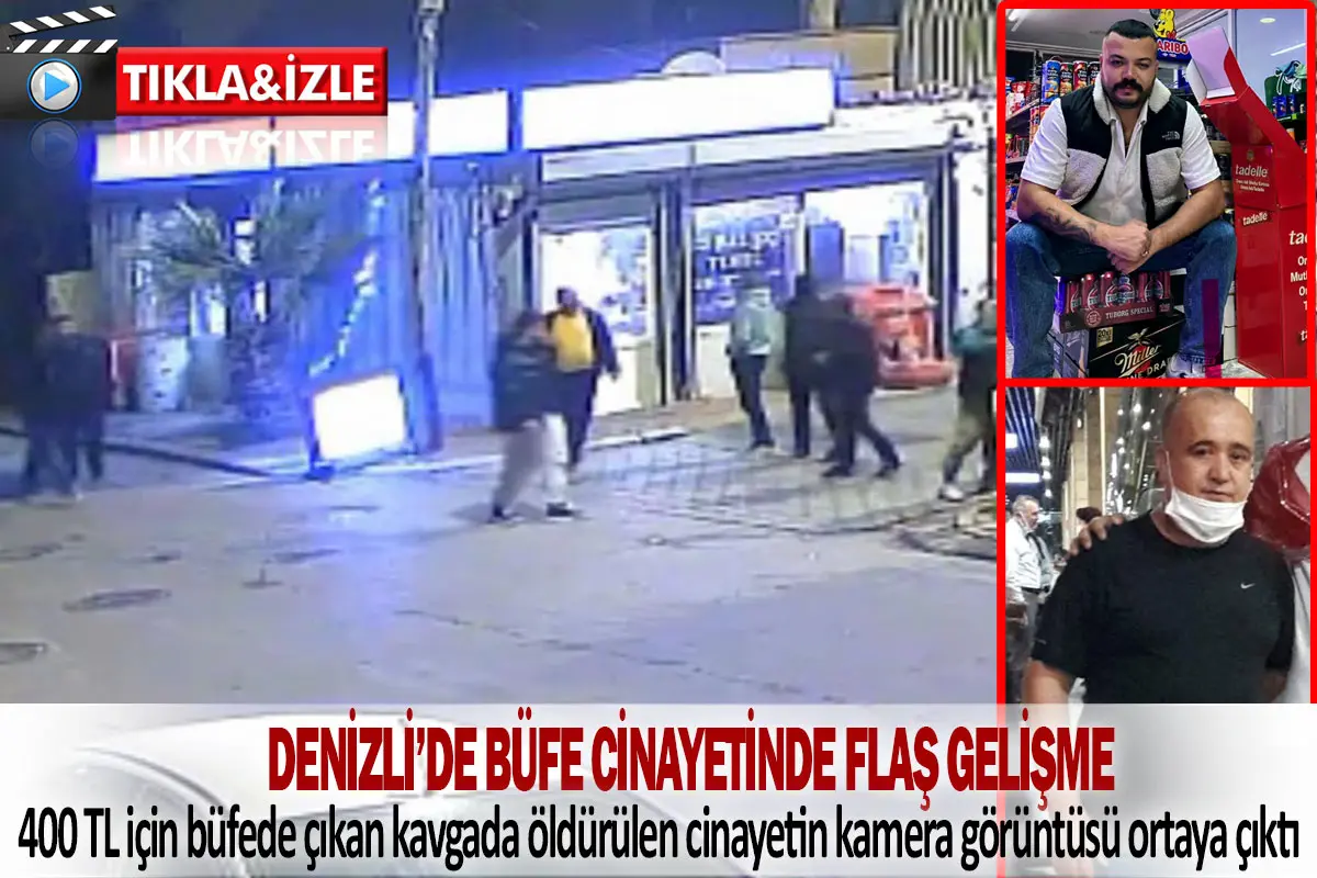 Denizli’de büfe cinayetinde flaş gelişme