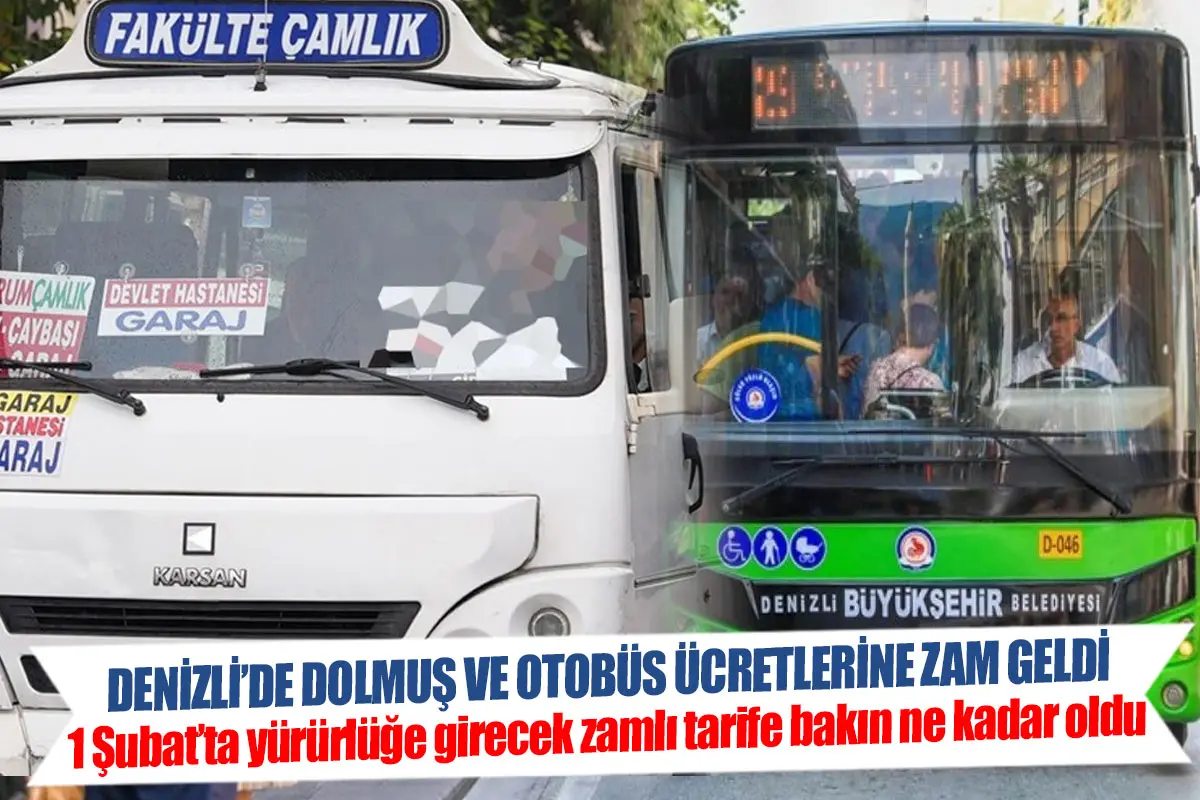 Denizli’de Dolmuş ve Otobüs ücretlerine zam geldi