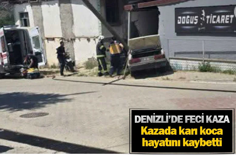 Denizli’de feci kaza