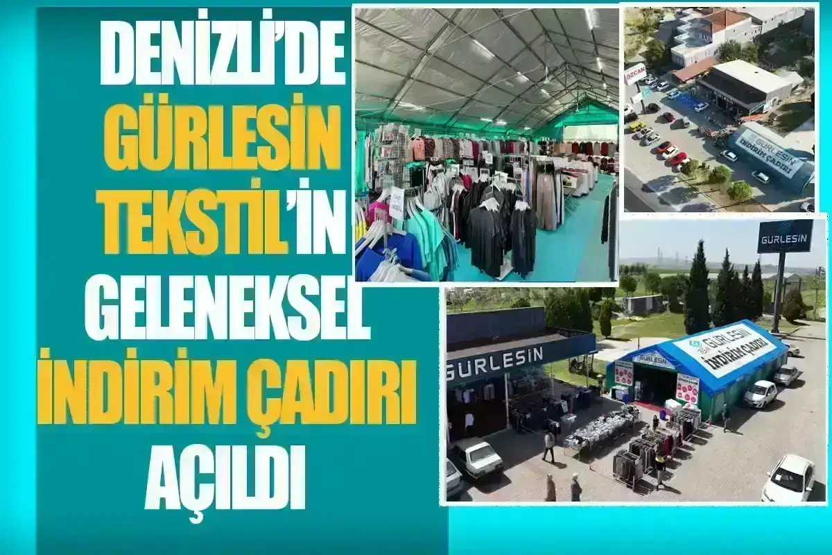 Denizli’de Gürlesin Tekstil’in Geleneksel İndirim Çadırı Açıldı