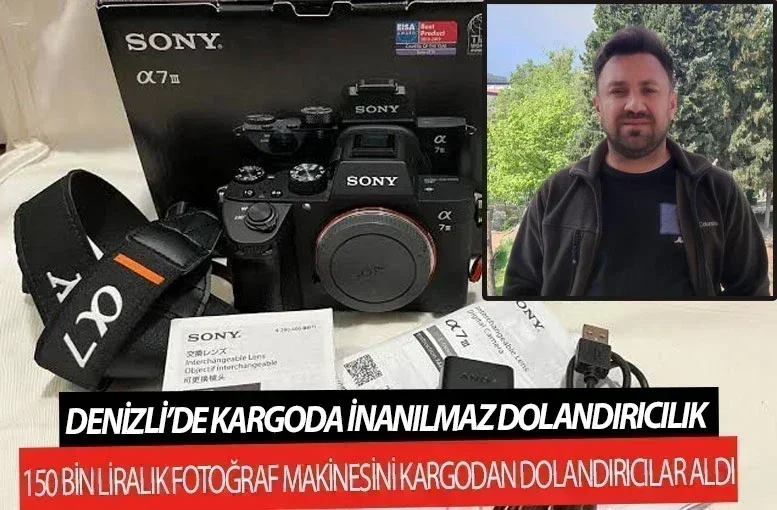 Denizli’de kargoda inanılmaz dolandırıcılık  150 bin liralık fotoğraf makinesini kargodan dolandırıcılar aldı