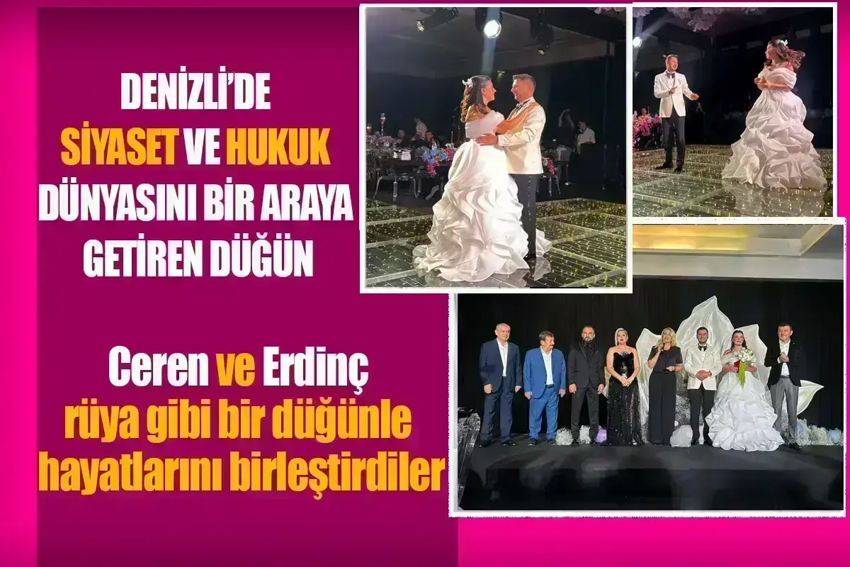 Denizli’de siyaset ve hukuk dünyasını bir araya getiren düğün