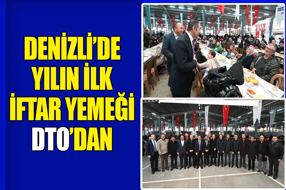 Denizli’de yılın ilk İftar yemeği DTO’dan