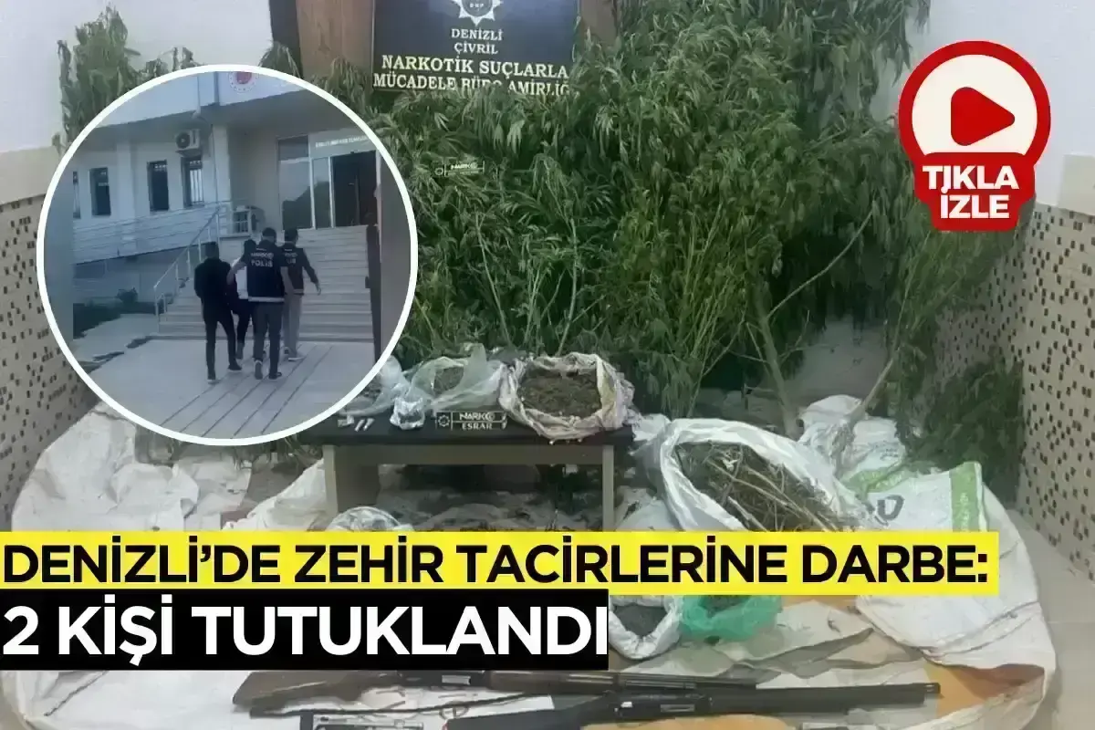 Denizli’de Zehir Tacirlerine Darbe: 2 Kişi Tutuklandı