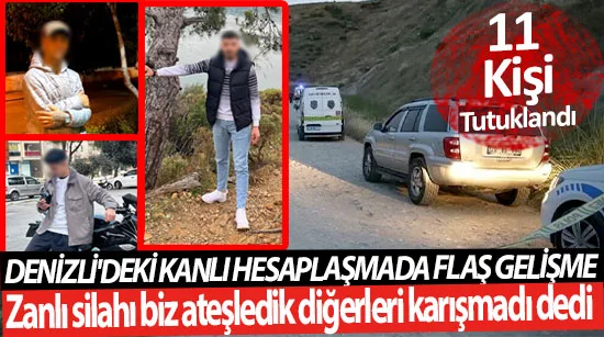 Denizli'deki kanlı hesaplaşmada flaş gelişme 11 tutuklama