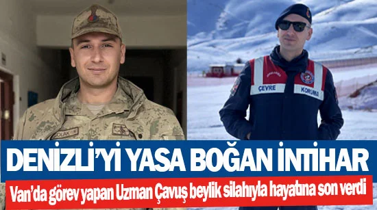 Denizli’yi yasa boğan intihar  Van’da görev yapan Uzman Çavuş beylik silahıyla hayatına son verdi