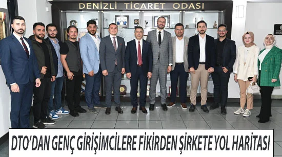DTO’dan genç girişimcilere fikirden şirkete yol haritası