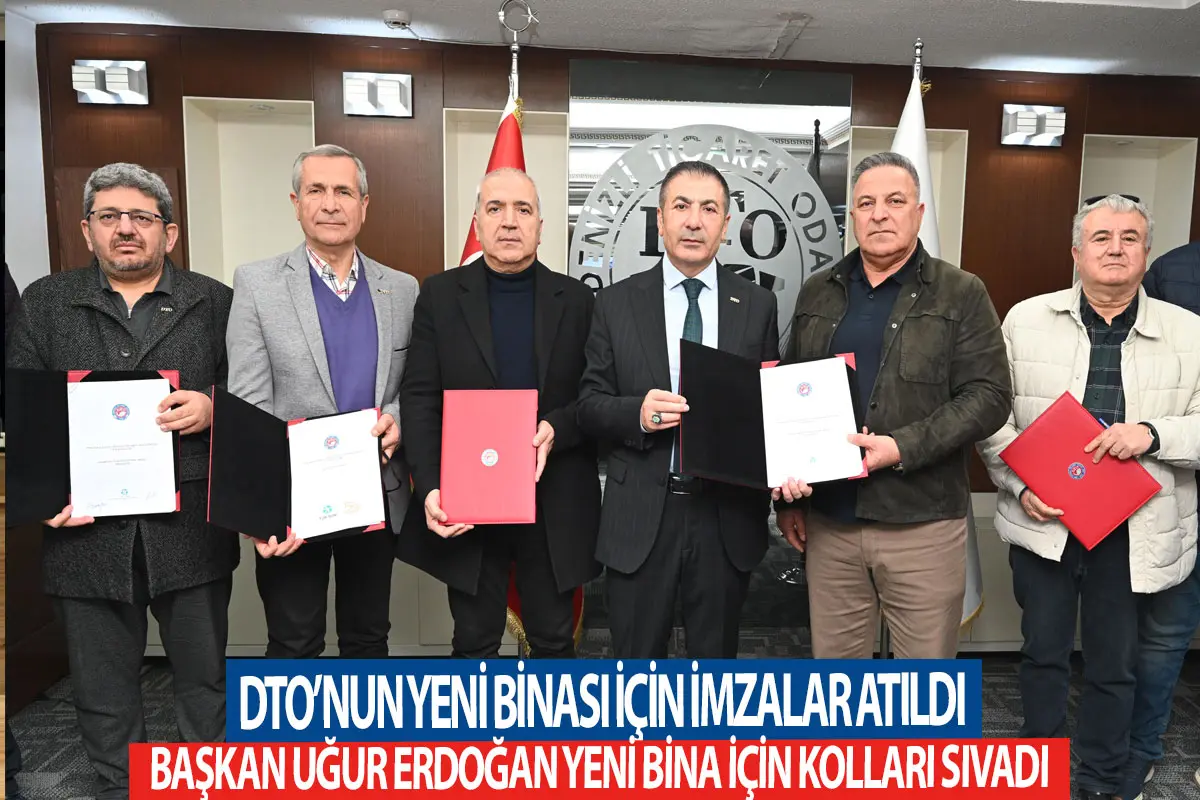 DTO’nun yeni binası için imzalar atıldı