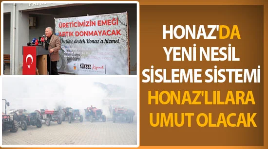Honaz'da Yeni Nesil Sisleme Sistemi Honaz'lılara umut olacak