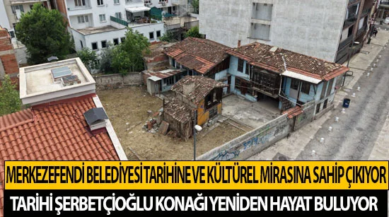 Merkezefendi Belediyesi tarihine ve kültürel mirasına sahip çıkıyor