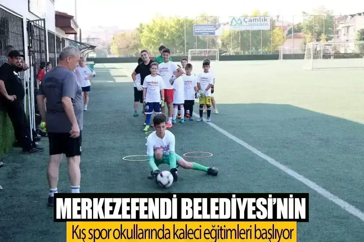 Merkezefendi Belediyesi’nin kış spor okullarında kaleci eğitimleri başlıyor