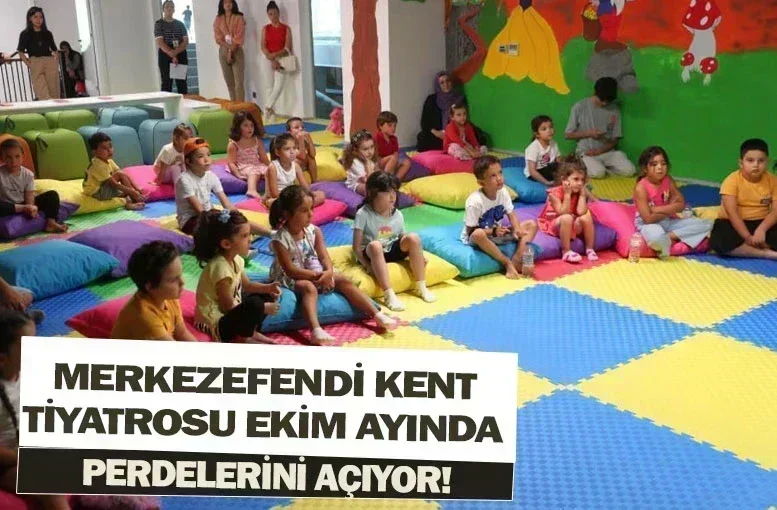 Merkezefendi Kent Tiyatrosu Ekim Ayında Perdelerini Açıyor!