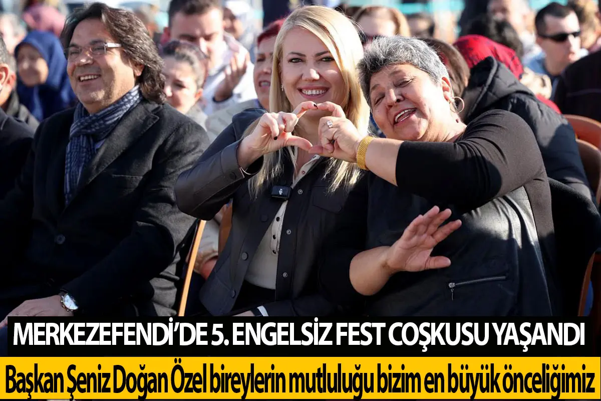 Merkezefendi’de 5. Engelsiz Fest coşkusu yaşandı