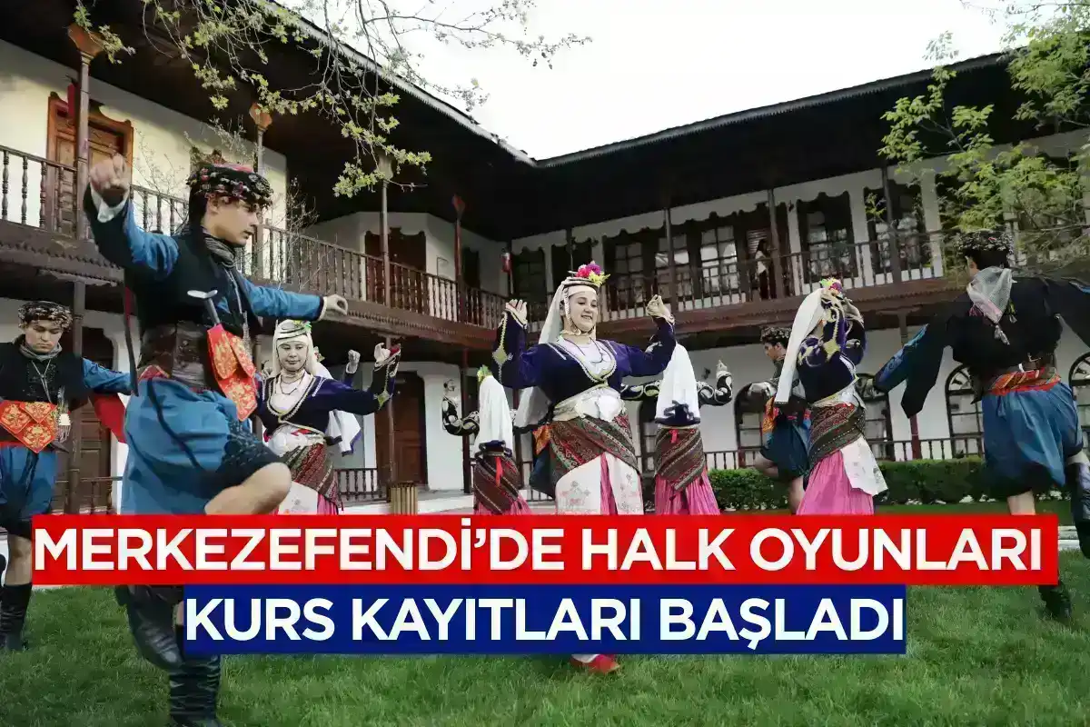 Merkezefendi’de Halk Oyunları Kurs Kayıtları Başladı