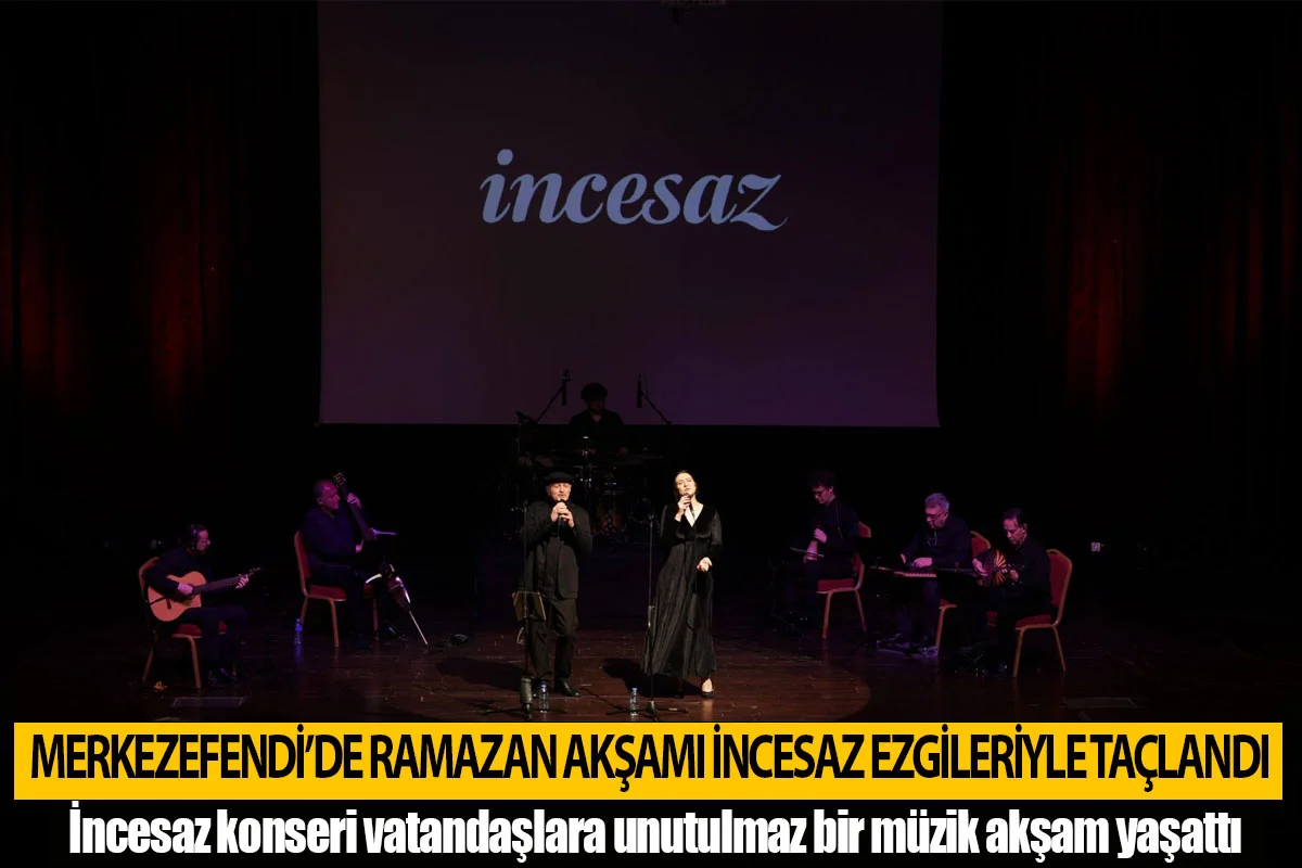 Merkezefendi’de Ramazan akşamı incesaz ezgileriyle taçlandı
