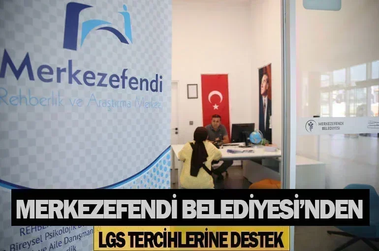 Merkezefendi’de tercih zamanı