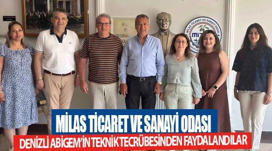 Milas Ticaret ve Sanayi Odası Denizli ABİGEM’in teknik tecrübesinden faydalandılar