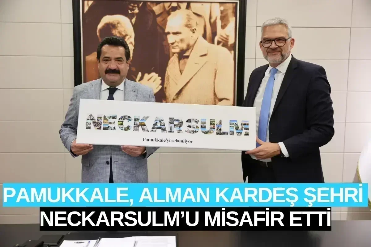 Pamukkale, Alman Kardeş Şehri Neckarsulm’u Misafir Etti