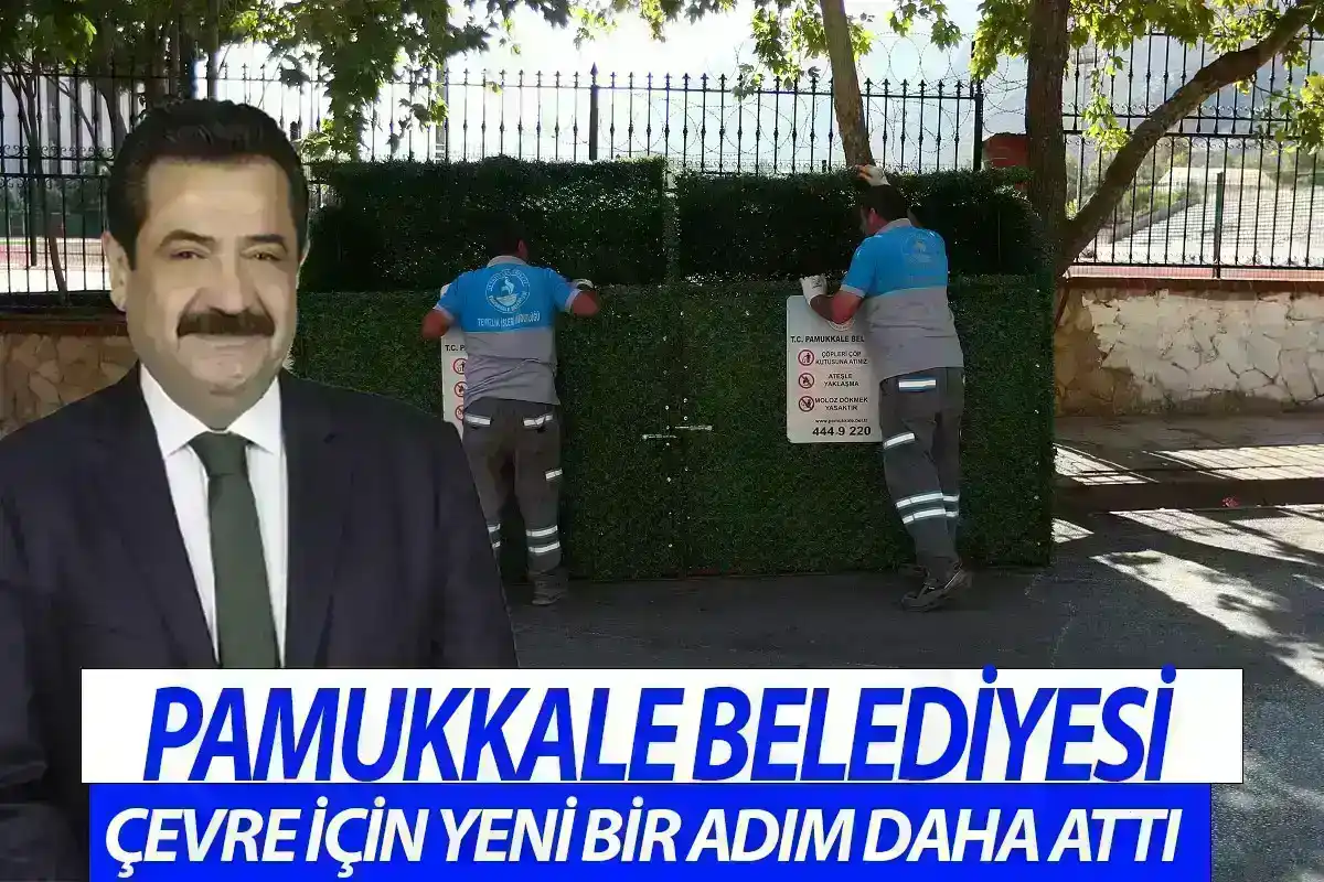Pamukkale Belediyesi Çevre İçin Yeni Bir Adım Daha Attı