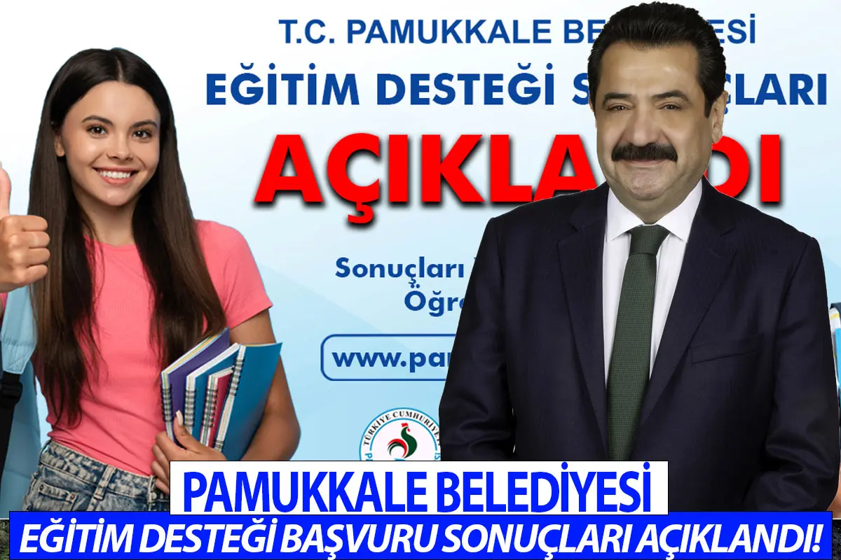Pamukkale Belediyesi Eğitim Desteği Başvuru Sonuçları açıklandı!