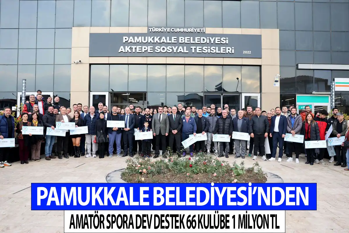 Pamukkale Belediyesi’nden Amatör Spora Dev Destek 66 Kulübe 1 Milyon TL