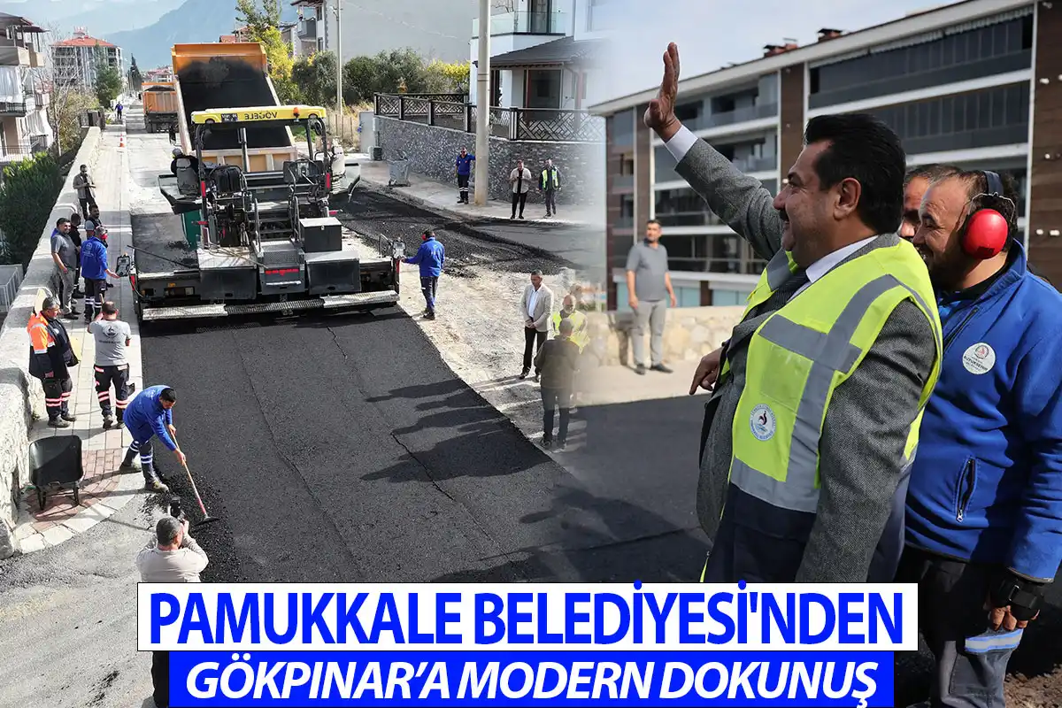 Pamukkale Belediyesi'nden Gökpınar’a modern dokunuş