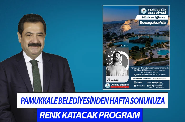 Pamukkale Belediyesinden Hafta Sonunuza Renk Katacak Program